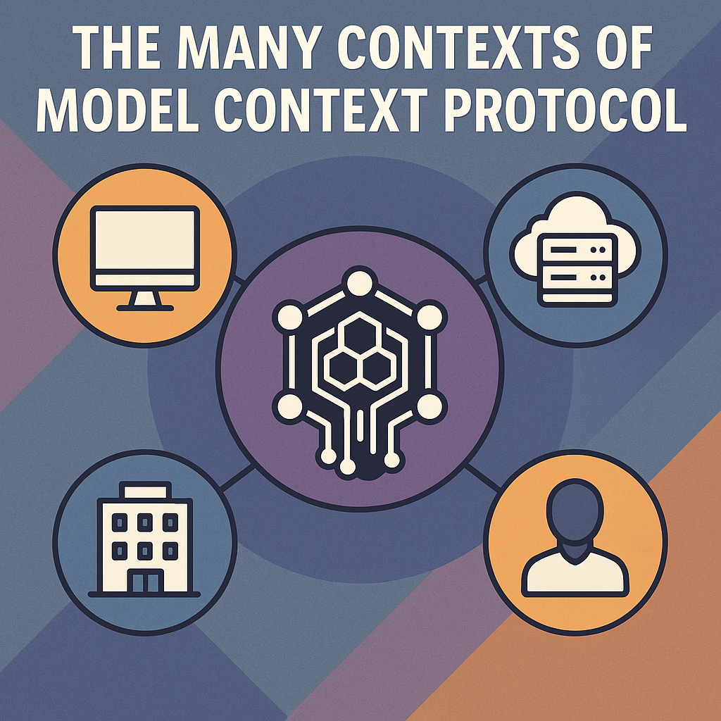 A digital illustration titled "The Many Contexts of Model Context Protocol" shows a central AI model icon connected by
lines to four surrounding icons: a desktop computer (local context), a cloud server (remote/server context), an office
building (enterprise or multi-tenant context), and a person (user context). Each icon is enclosed in a circle with
colorful backgrounds, symbolizing different deployment and usage contexts of MCP servers.